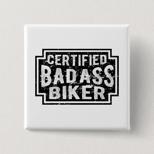 Certified Badass Biker Vierkante Button 5,1 Cm