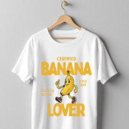 Certified Banana Lover Funny Fruit Pun Humor T-shirt