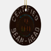 Certified Bean-Head Gifts Keramisch Ornament (Rechts)