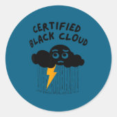 Certified Black Cloud Funny Design  Ronde Sticker (Voorkant)