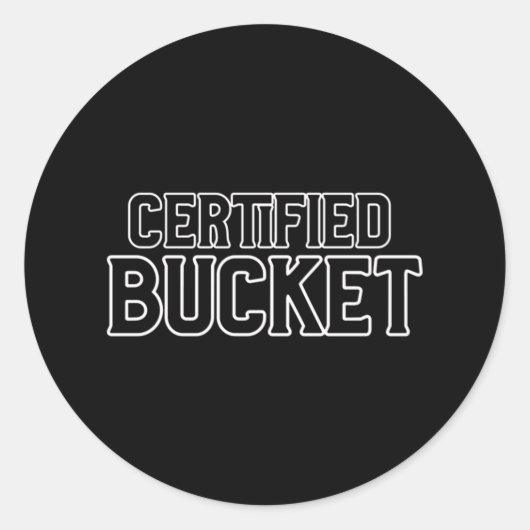 Certified Bucket Ronde Sticker (Voorkant)