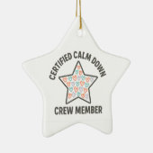 Certified Calm Down Crew Member | Inclusion Keramisch Ornament (Rechts)