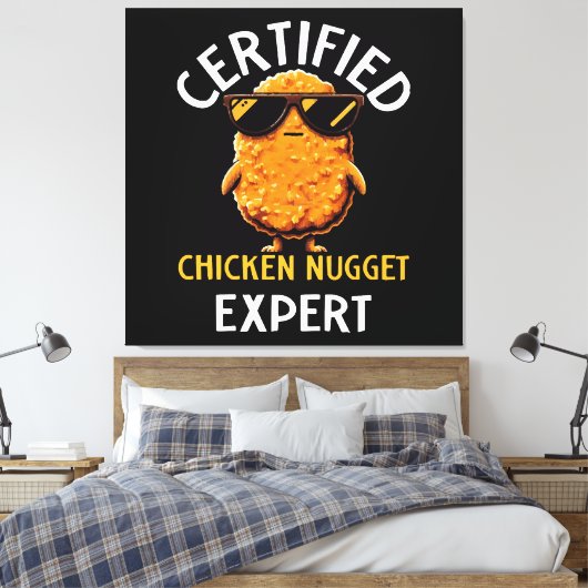 Certified Chicken Nugget Expert Canvas Afdruk (Insitu (Slaapkamer))