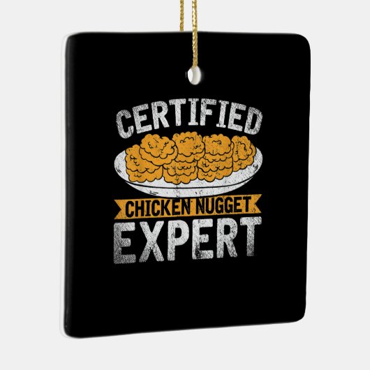 Certified Chicken Nugget Expert| Funny Chicken Keramisch Ornament (Rechts)