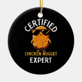 Certified Chicken Nugget Expert Keramisch Ornament (Voorkant)