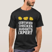 Certified Chicken Nuggets Expert Chicken Nugget T-shirt (Voorkant)