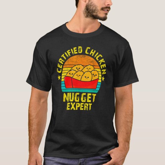 Certified Chicken Nuggets Expert Fried Food T-shirt (Voorkant)