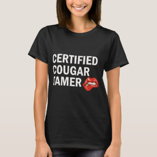 Certified Cougar Tamer Cougar Hunter T-shirt