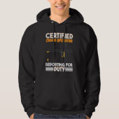 Certified Crane Operator reporting for duty Constr Hoodie (Voorkant)