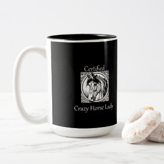 "Certified Crazy Horse Lady" Coffe of Tea Mok