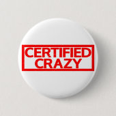 Certified Crazy Stamp Ronde Button 5,7 Cm (Voorkant)