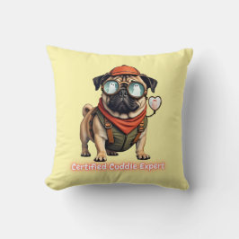 Certified Cuddle Expert Throw Pillow – Cute Pug Kussen