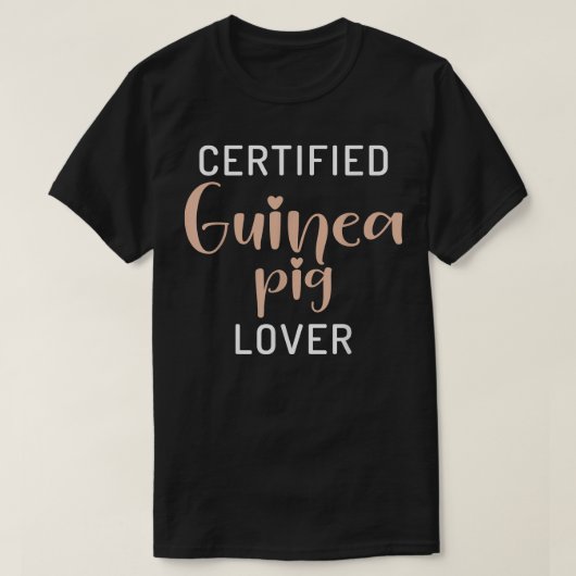 Certified Cute Guinea Pig Lover  T-shirt (Design voorkant)