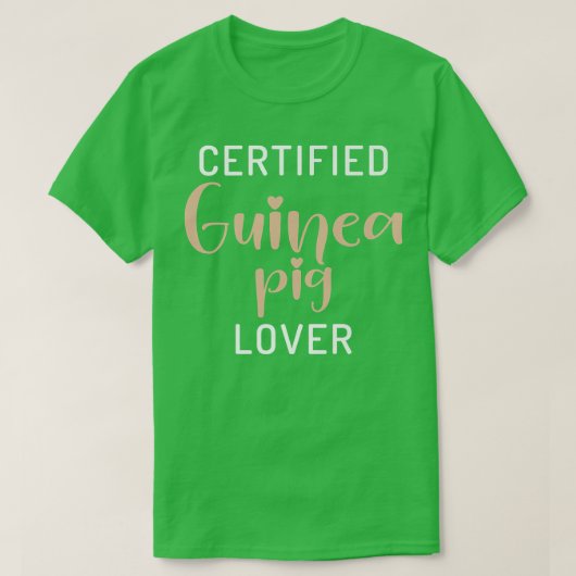 Certified Cute Guinee Pig Lover T-shirt (Design voorkant)