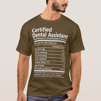 Certified Dental Assistant Nutritional and Undenia T-shirt