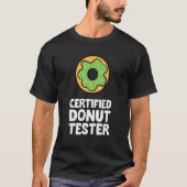 Certified Donut Tester Doughnut T-shirt (Voorkant)