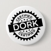 Certified Dork Button (Voorkant)
