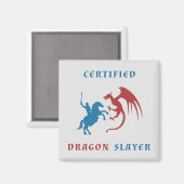 Certified Dragon Slayer Magneet (Voorkant / Achterkant)