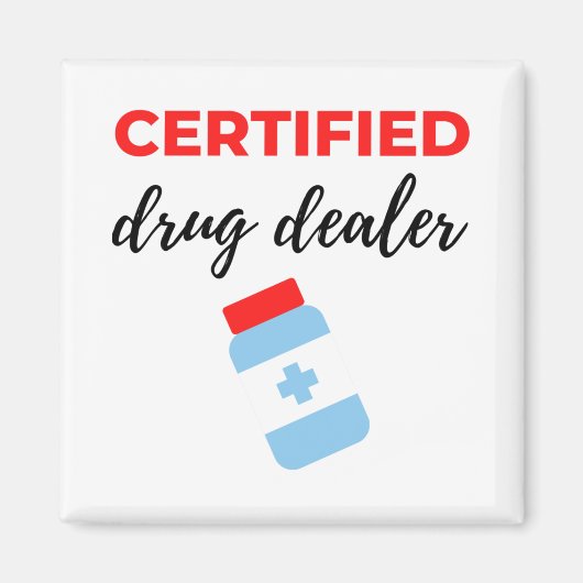 Certified Drug Dealer 2 Magneet (Voorkant)