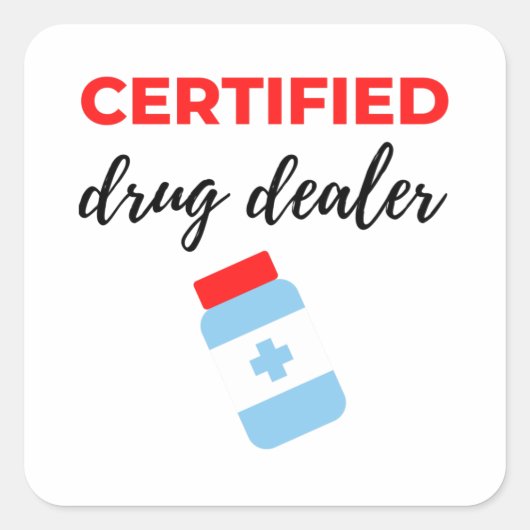Certified Drug Dealer 2 Vierkante Sticker (Voorkant)