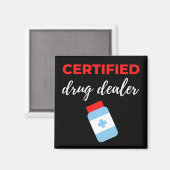 Certified Drug Dealer Magneet (Voorkant / Achterkant)