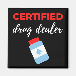 Certified Drug Dealer Magneet