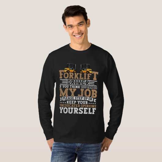 Certified Forklift Operator Forklift Driver Quote  T-shirt (Voorkant volledig)