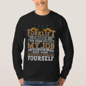 Certified Forklift Operator Forklift Driver Quote  T-shirt (Voorkant)