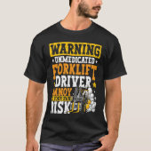 Certified Forklift Operator Forklift Driver Quote  T-shirt (Voorkant)