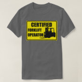 Certified Forklift Operator T-shirt (Design voorkant)