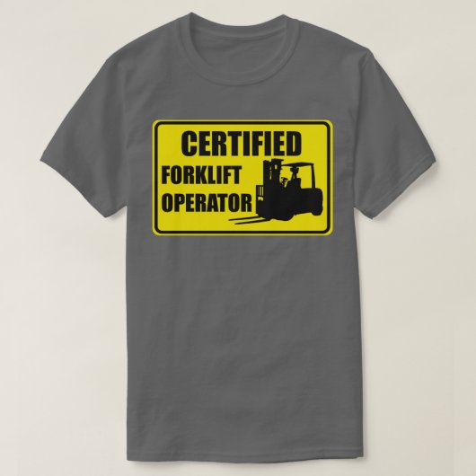 Certified Forklift Operator T-shirt (Design voorkant)