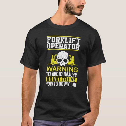 Certified Forklift Truck Operator Forklift T-shirt (Voorkant)