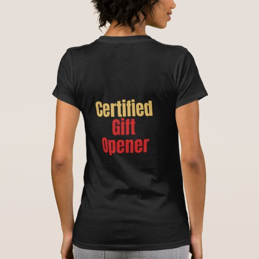 Certified Gift Opener – Christmas T-shirt (Achterkant)