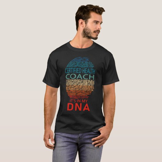Certified Health Coach Het zit in Mijn DNA T-shirt (Voorkant volledig)