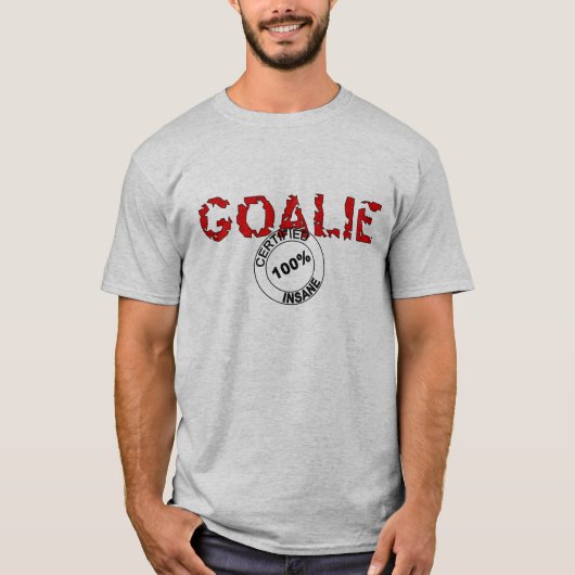 Certified Insane Goalie T-shirt (Voorkant)