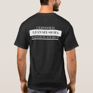 Certified Lean Six Sigma Master Black Belt T-shirt