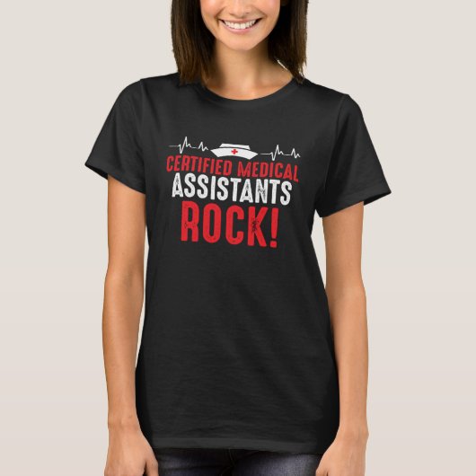 Certified Medical Assistants Rock T-shirt (Voorkant)