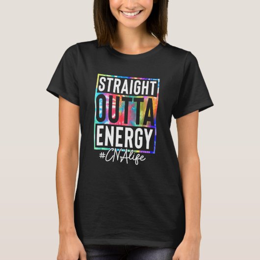Certified Nursing Assistant CNA Life Straight Outt T-shirt (Voorkant)