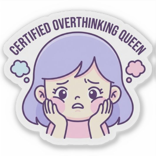 Certified Overthinking Queen CuteAesthetic Sticker (Voorkant)