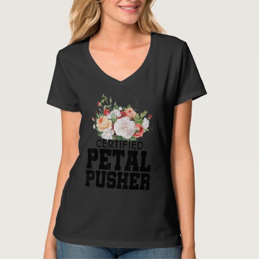 Certified Petal Pusher Gardening Florist Gardener  T-shirt (Voorkant)