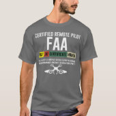 Certified Remote Pilot Faa Part 107 Certificate fr T-shirt (Voorkant)