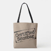 Certified Scumbag Tote Bag (Achterkant)