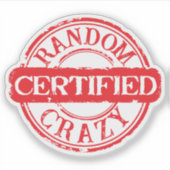 Certified stamp random crazy custom text sticker (Voorkant)