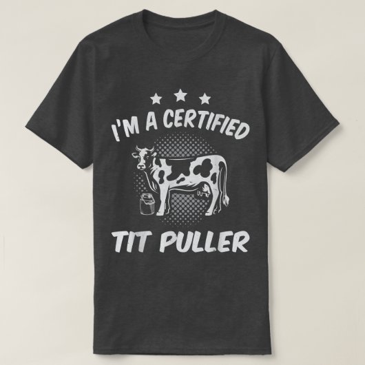 Certified Tit puller Cow famer Cow lover farmer  T-shirt (Design voorkant)
