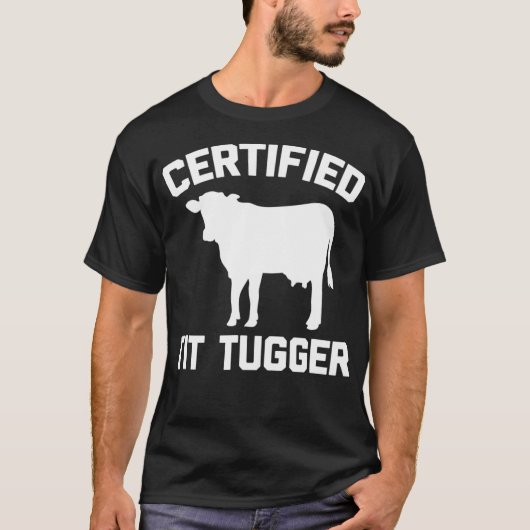 Certified Tit Tugger - Funny Koe Farmer Boerderij T-shirt (Voorkant)