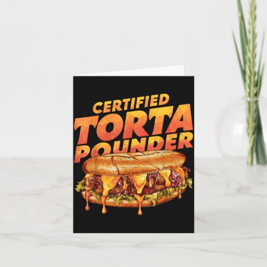 Certified Torta Under Funny Mexican Food Lover  Kaart (Voorkant)