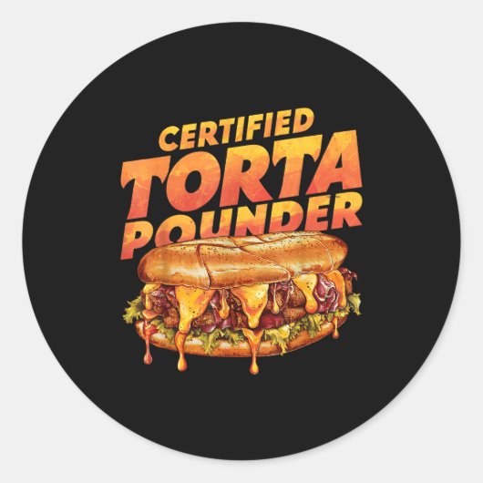 Certified Torta Under Funny Mexican Food Lover  Ronde Sticker (Voorkant)