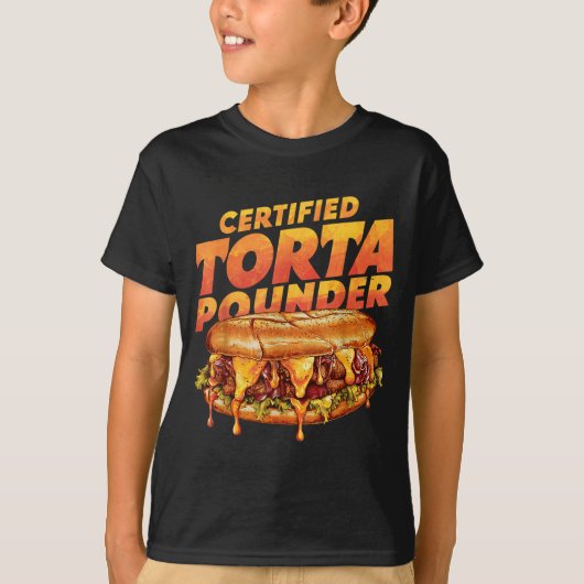 Certified Torta Under Funny Mexican Food Lover  T-shirt (Voorkant)