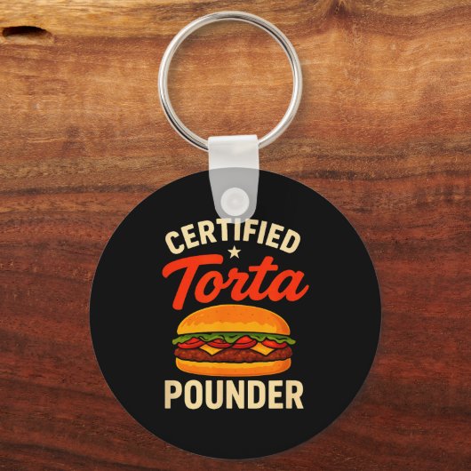 Certified Torta Under Funny Mexican Food Sandwich  Sleutelhanger (Voorkant)
