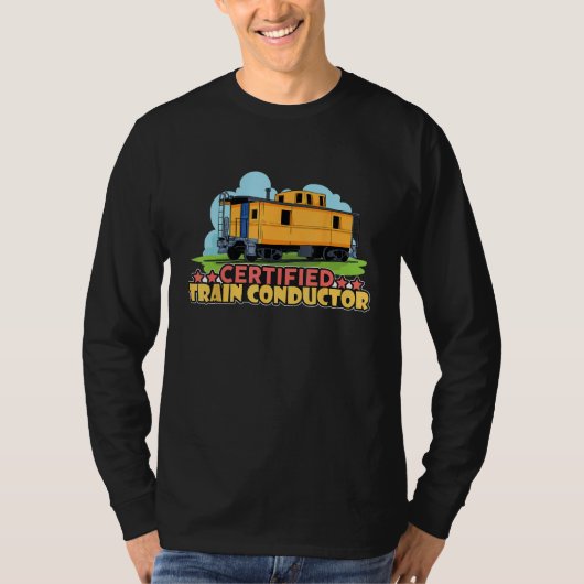 Certified Train Conductor Transport Railway T-shirt (Voorkant)